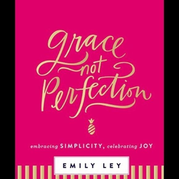Other - Grace, Not Perfection Celebrating Simplicity